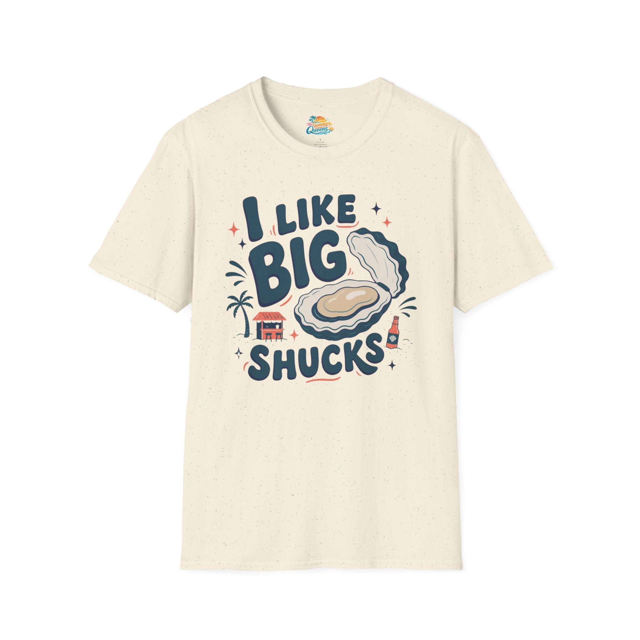 I Like Big Shucks T-Shirt