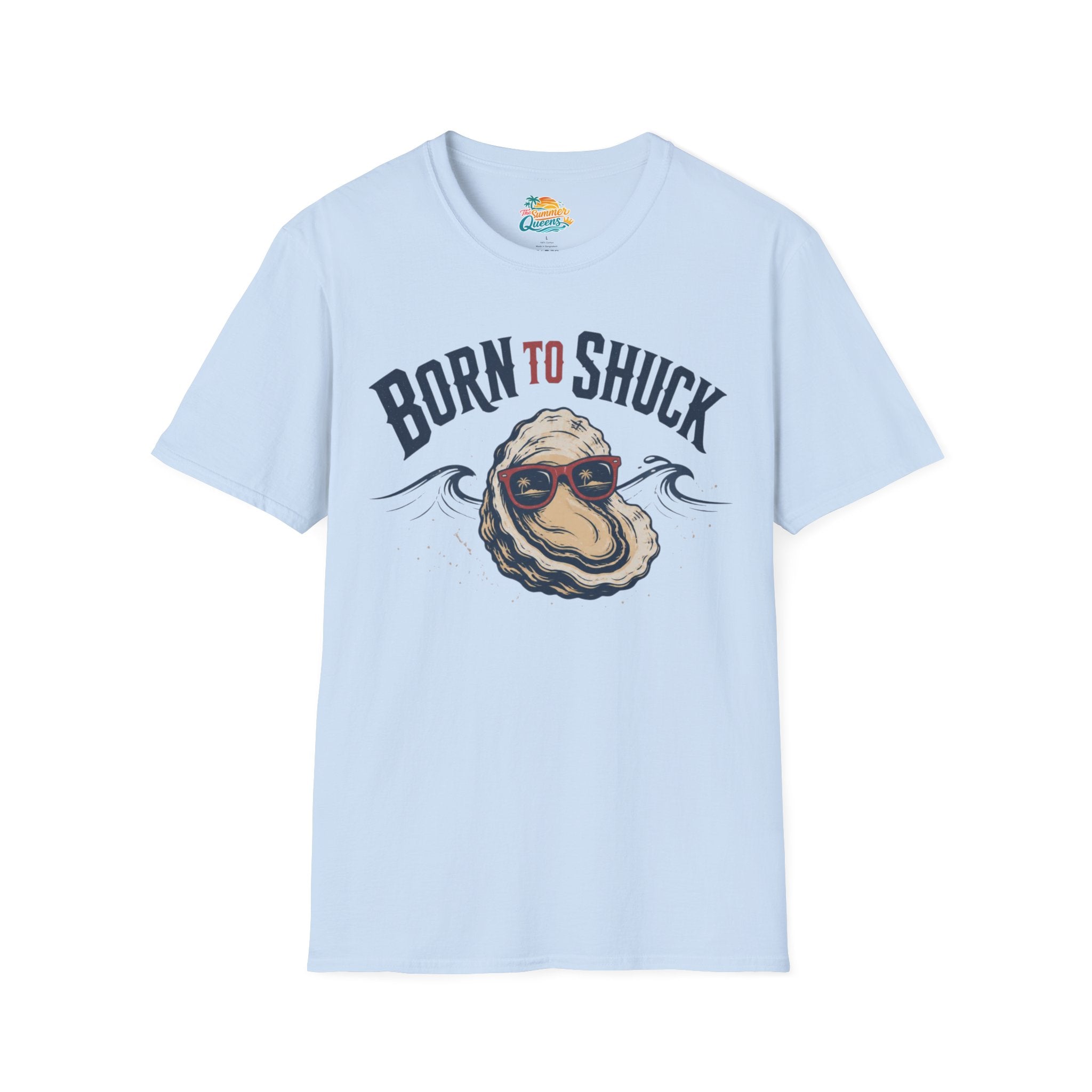 Born to Shuck T-Shirt