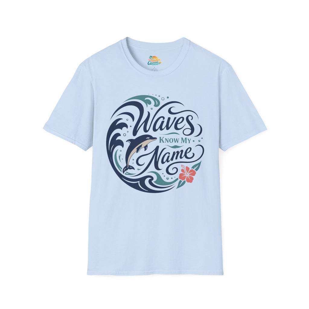 Waves Know My Name T-Shirt