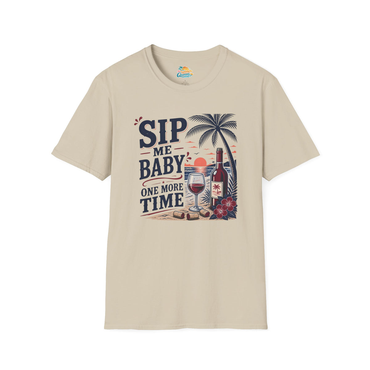 Sip Me Baby One More Time T-Shirt