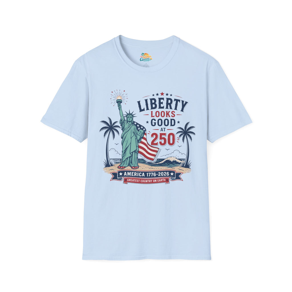 Liberty Looks Good at 250 T-Shirt