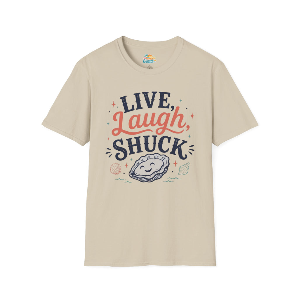 Live, Laugh, Shuck T-Shirt
