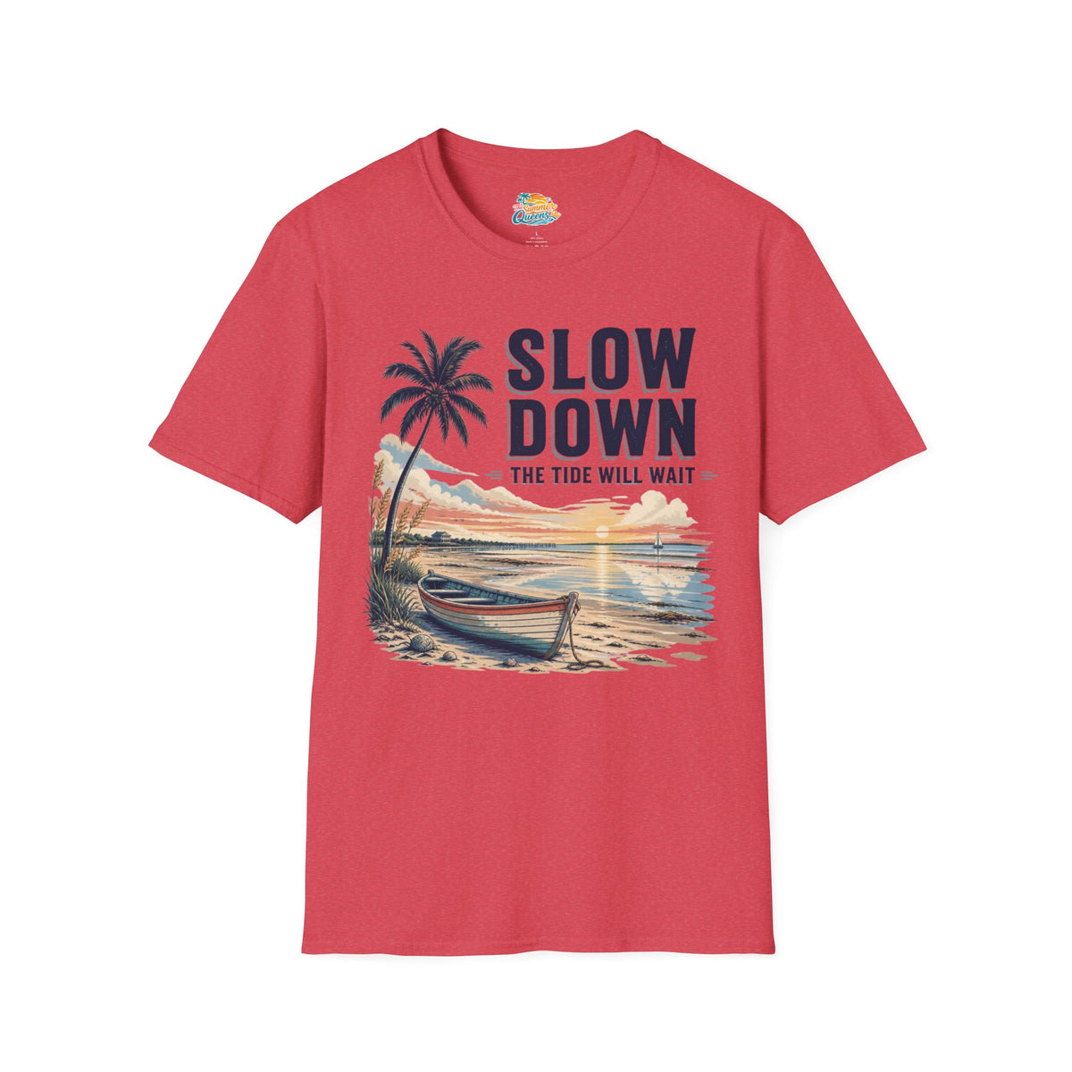 Slow Down The Tide Will Wait T-Shirt