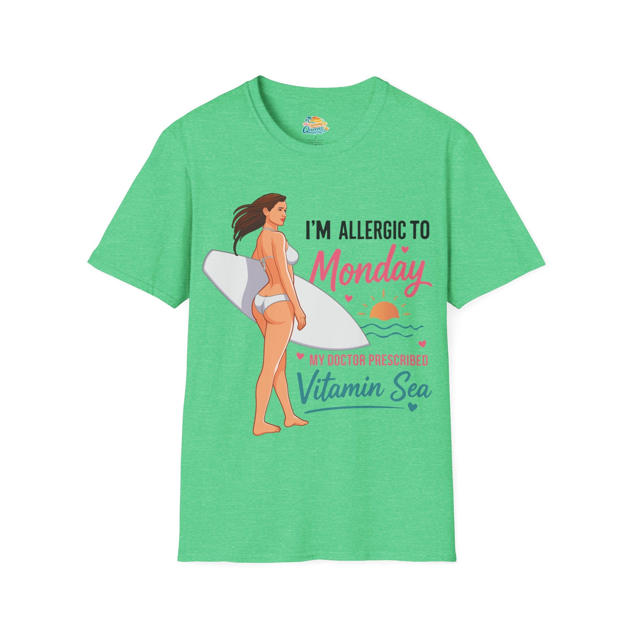 I'm Allergic to Monday My Doctor Prescribed Vitamin Sea Surf T-Shirt — Beach Tee