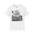 I Need a Little Coast Control T-Shirt