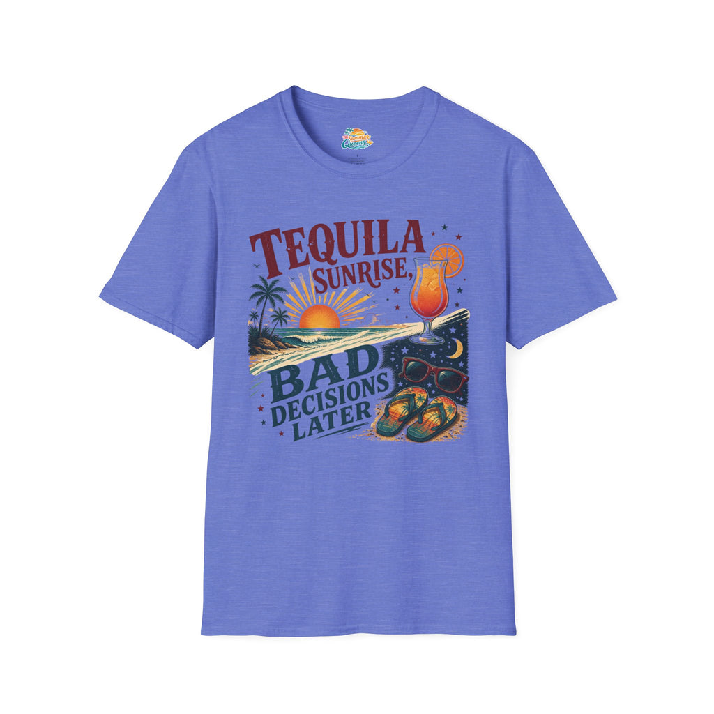 Tequila Sunrise Bad Decisions Later T-Shirt