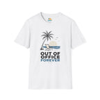 Out of Office Forever T-Shirt
