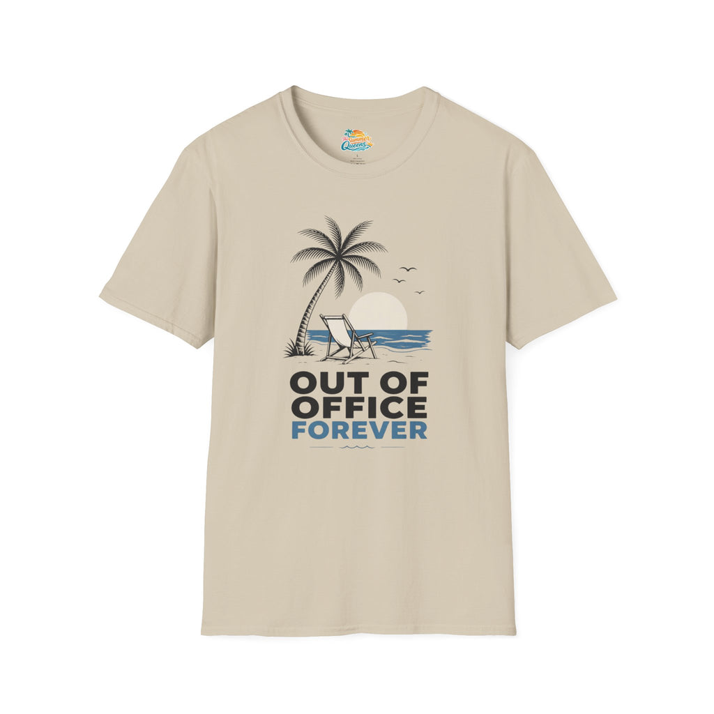 Out of Office Forever T-Shirt