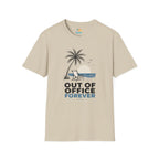 Out of Office Forever T-Shirt