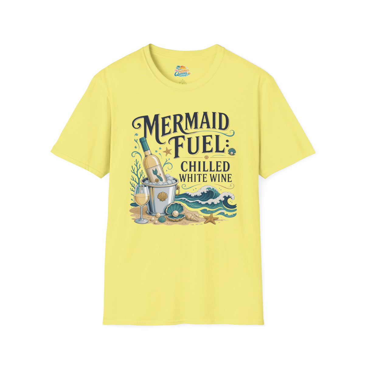 Mermaid Fuel Chilled White Wine T-Shirt