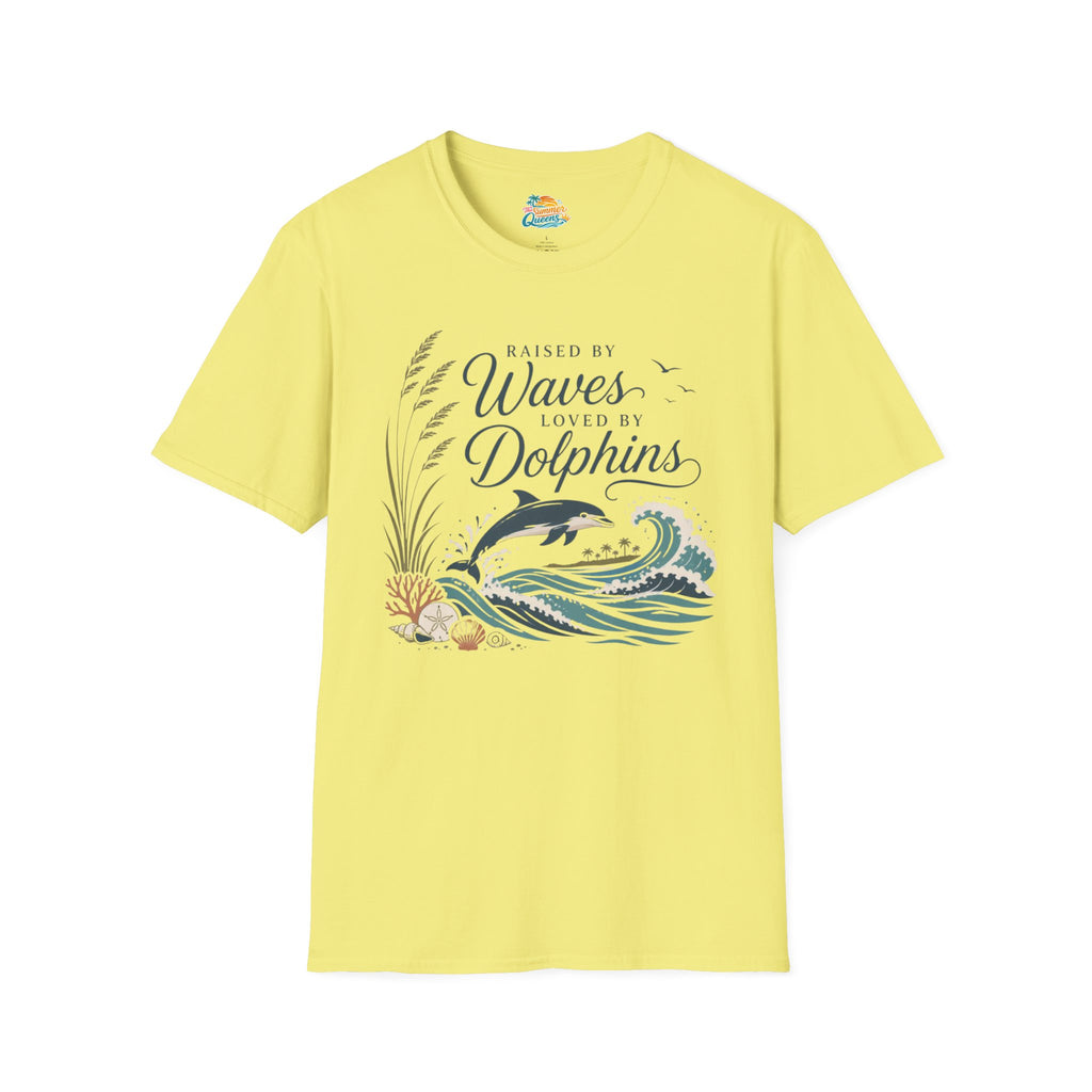 Raised by Waves, Loved by Dolphins T-Shirt