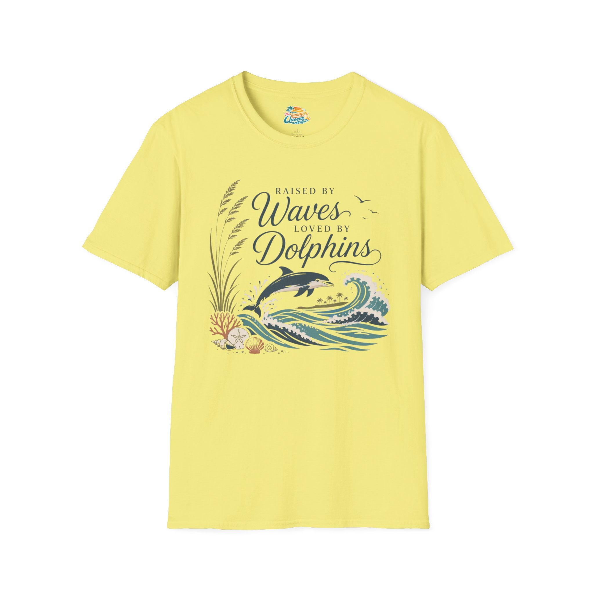 Raised by Waves, Loved by Dolphins T-Shirt