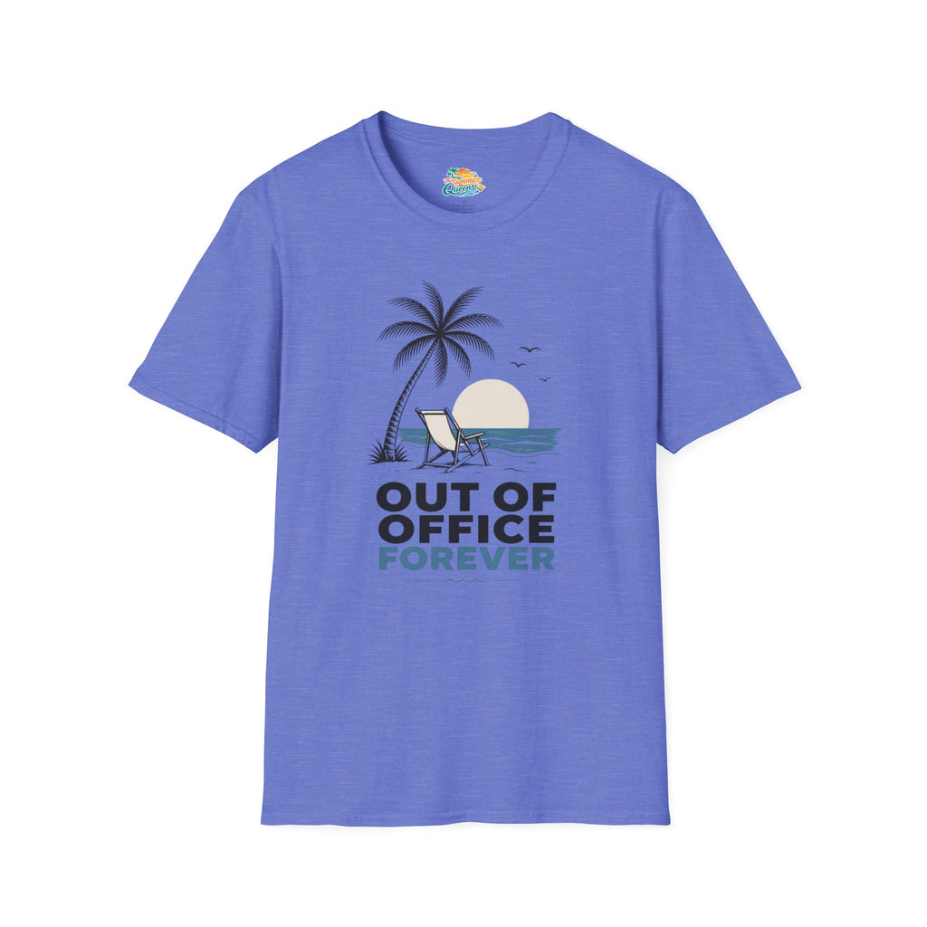 Out of Office Forever T-Shirt