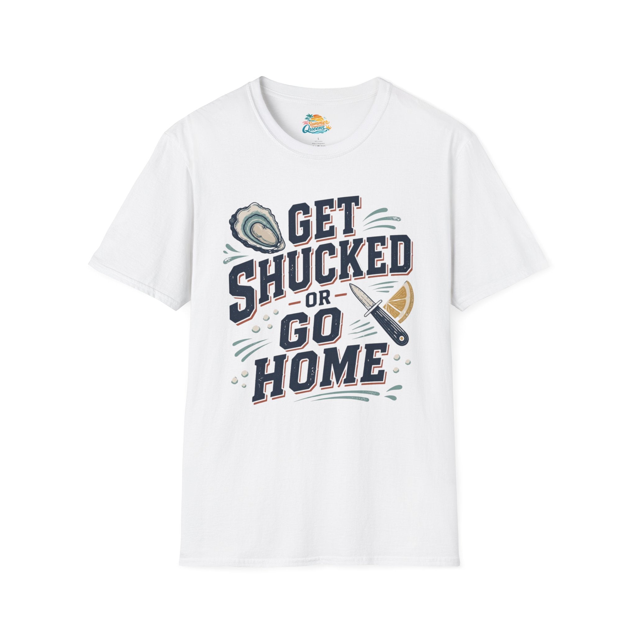 Get Shucked or Go Home T-Shirt