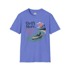 Drift More Worry Less T-Shirt