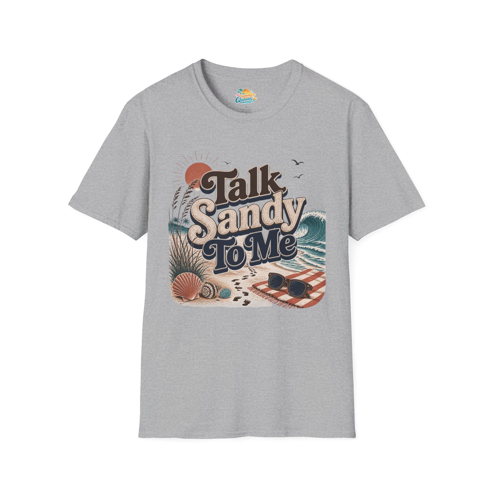 Talk Sandy To Me Beach T-Shirt