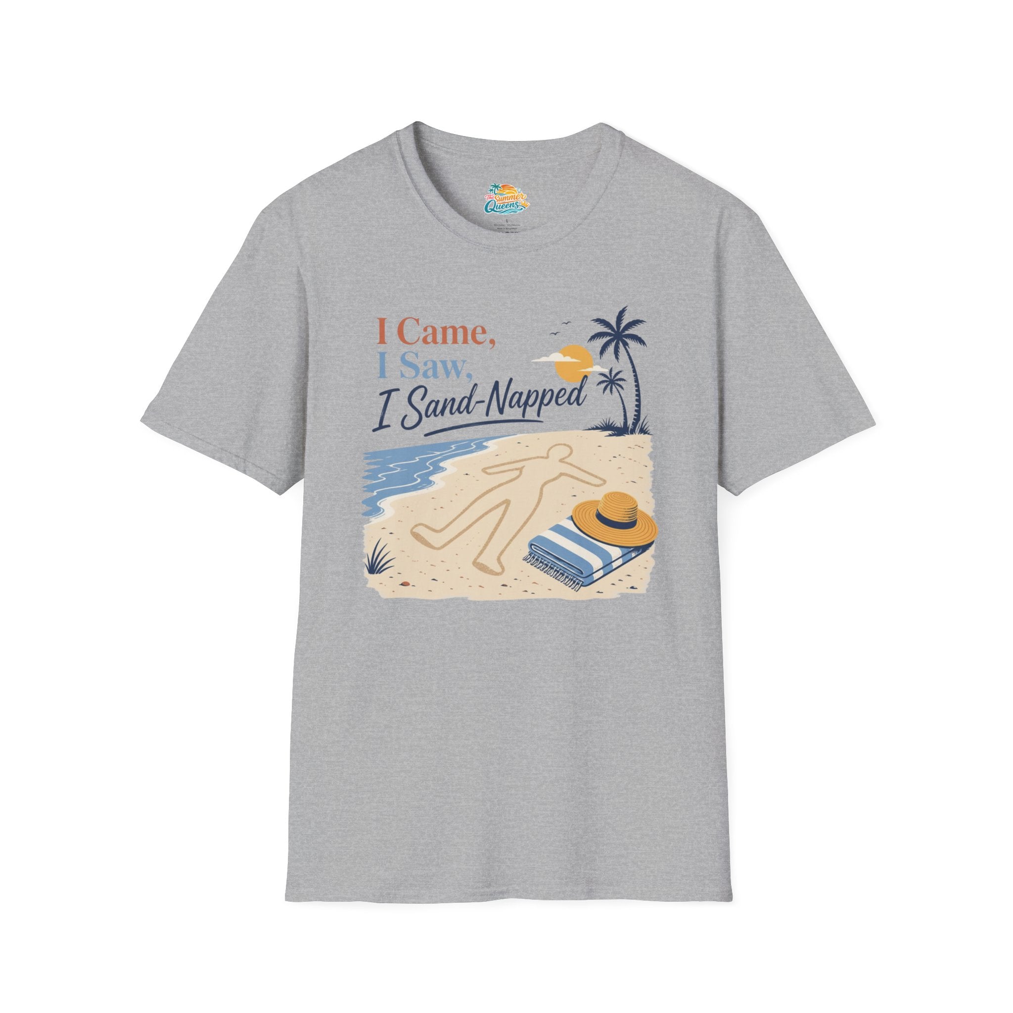 I Came, I Saw, I Sand-Napped T-Shirt