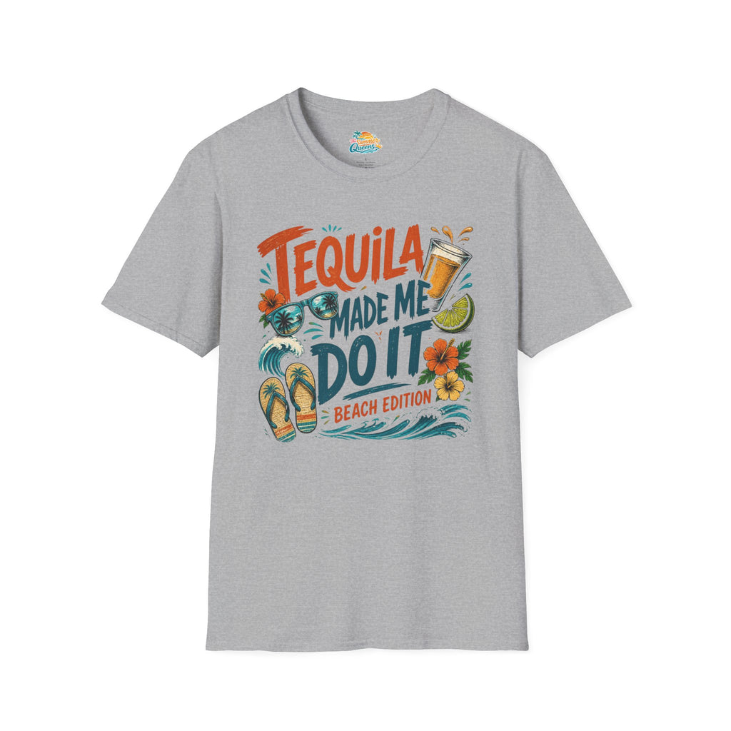 Tequila Made Me Do It T‑Shirt