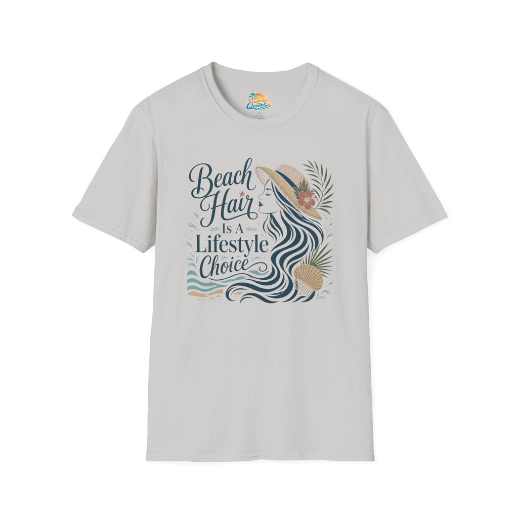 Beach Hair Is a Lifestyle Choice T-Shirt