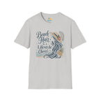 Beach Hair Is a Lifestyle Choice T-Shirt