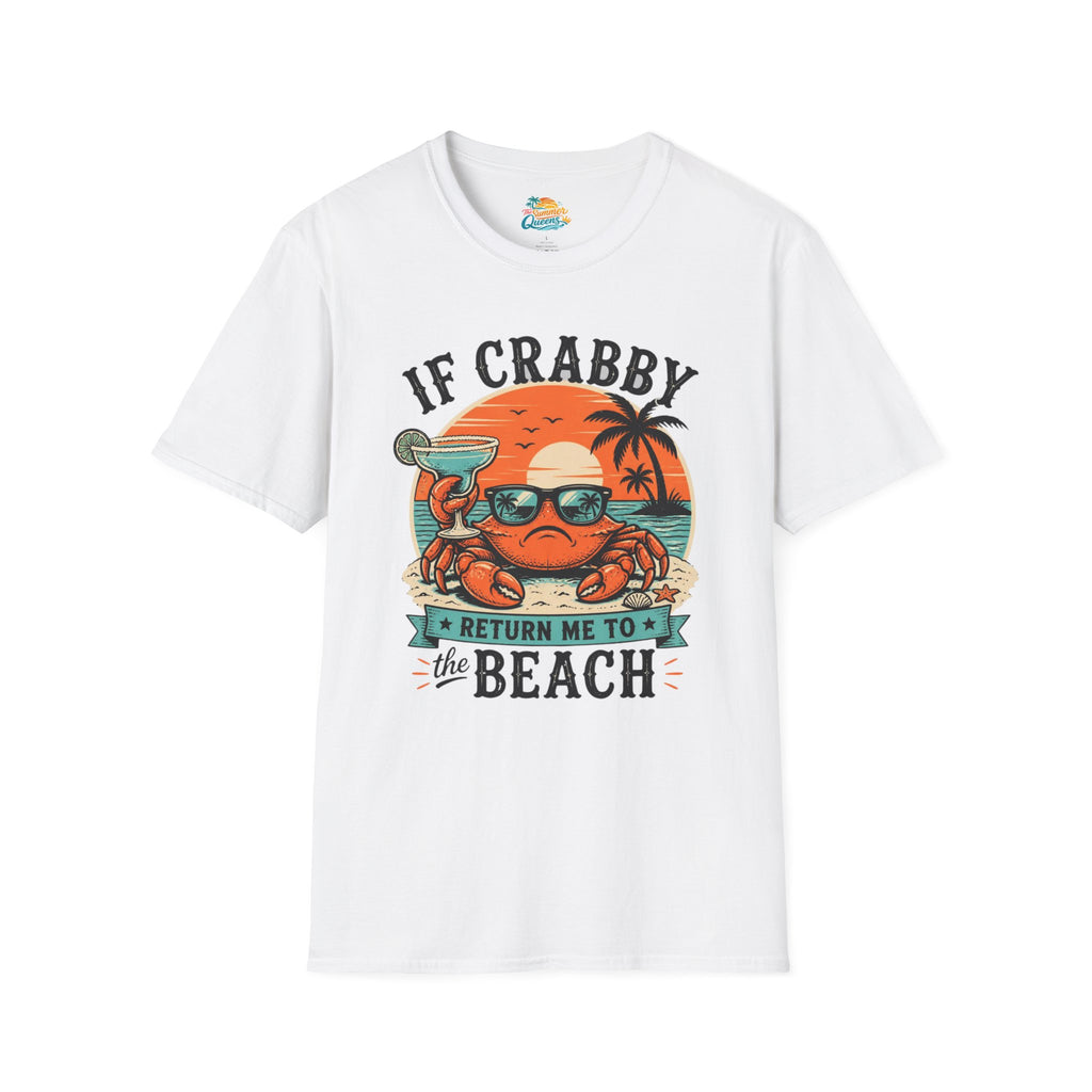If Crabby Return Me to the Beach T-Shirt