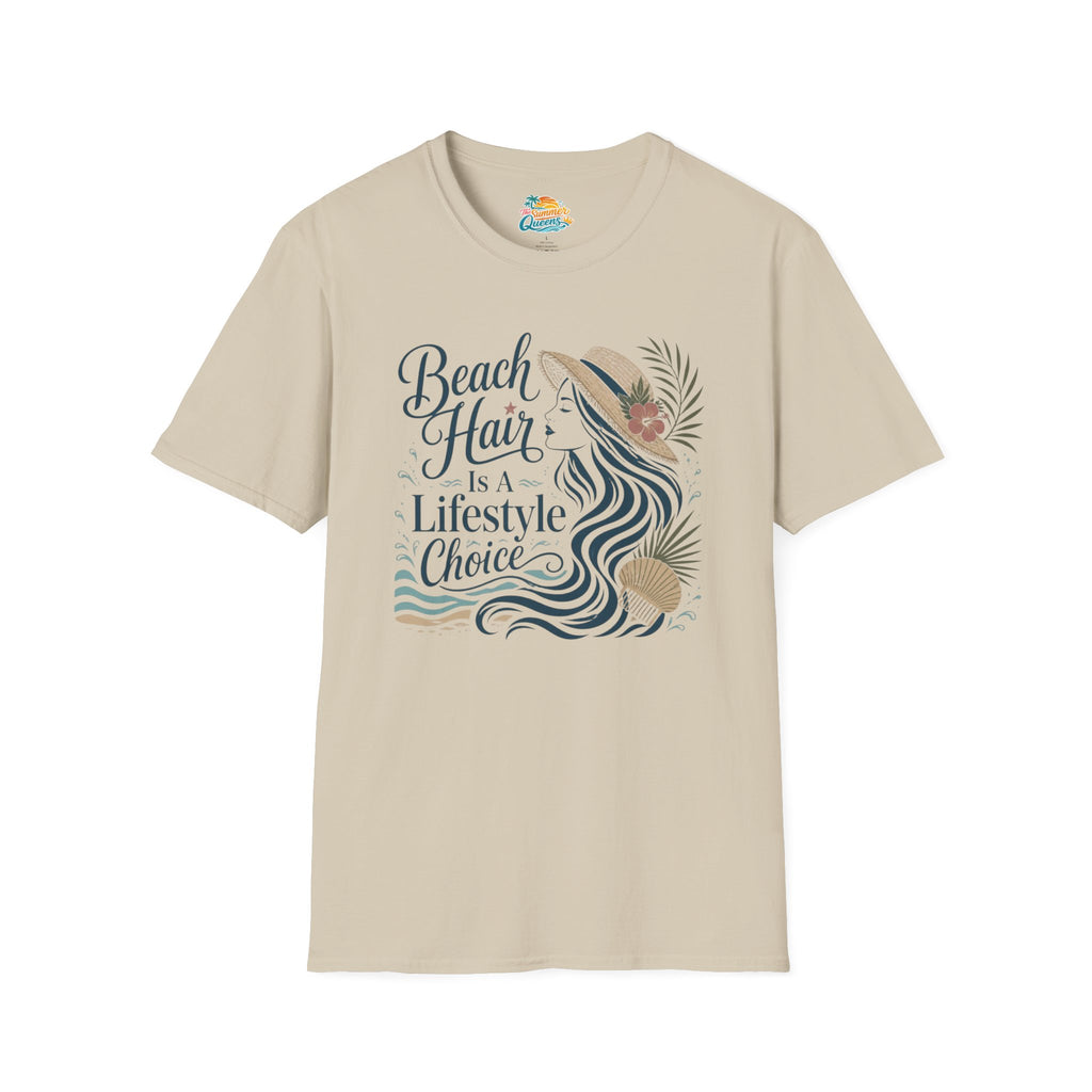 Beach Hair Is a Lifestyle Choice T-Shirt
