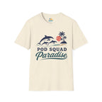 Pod Squad Paradise T-Shirt