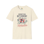 Caught in a Rip Current of Relaxation T-Shirt
