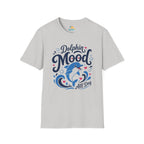 Dolphin Mood All Day T-Shirt