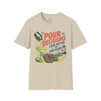 Pour Decisions Look Better in Flip-Flops T-Shirt