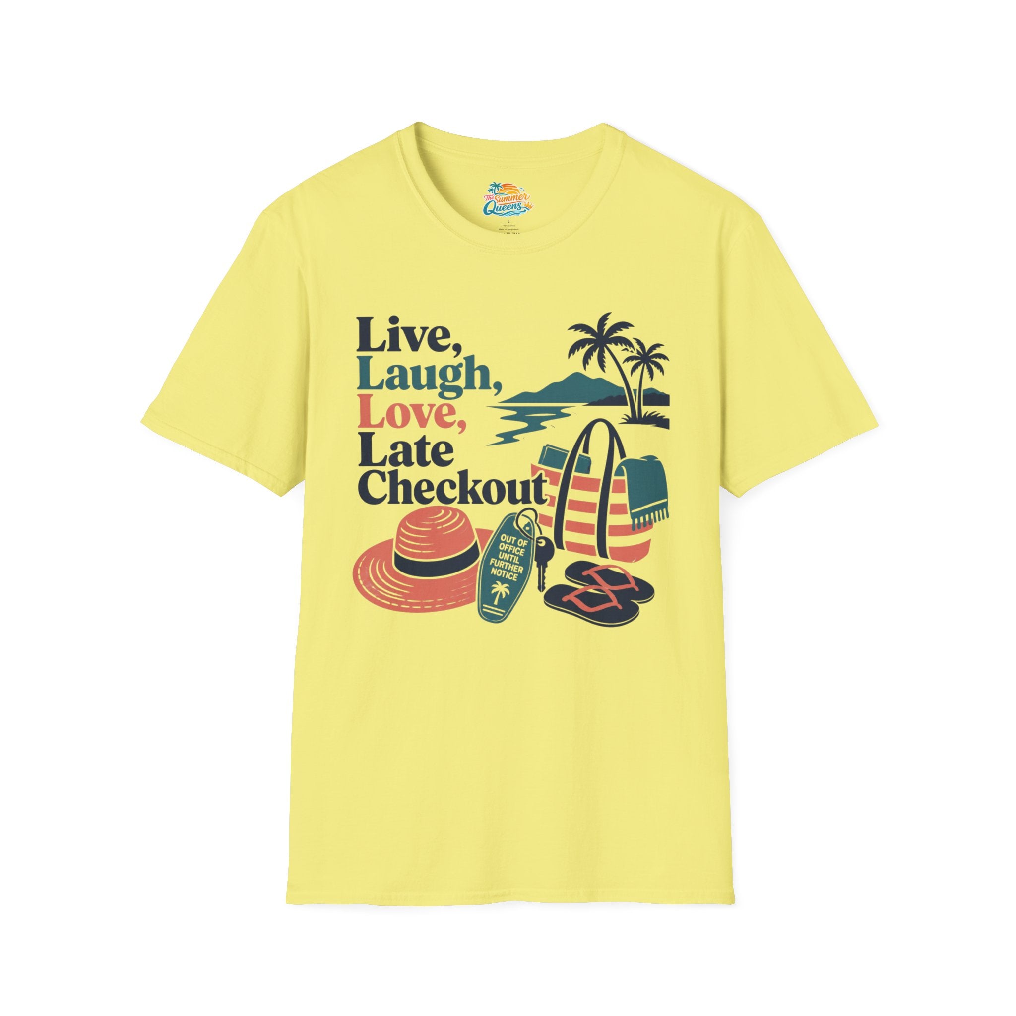 Live, Laugh, Love, Late Checkout T-Shirt