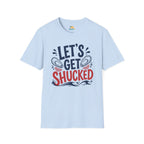 Let's Get Shucked T-Shirt