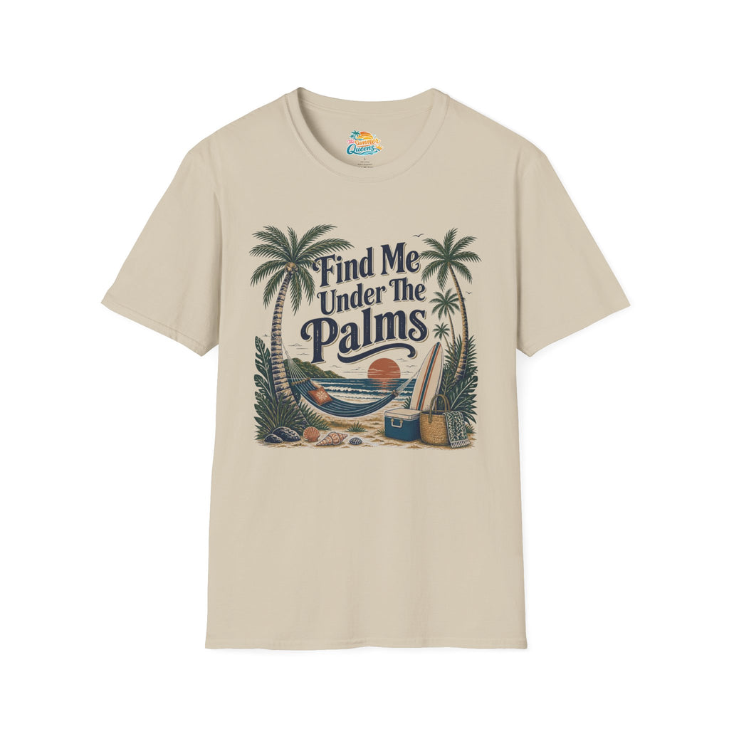 Find Me Under The Palms T-Shirt