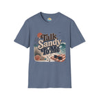 Talk Sandy To Me Beach T-Shirt