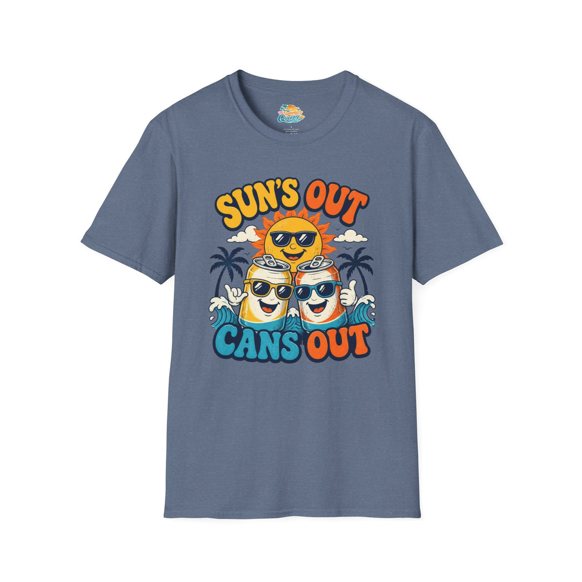 Sun's Out Cans Out T-Shirt