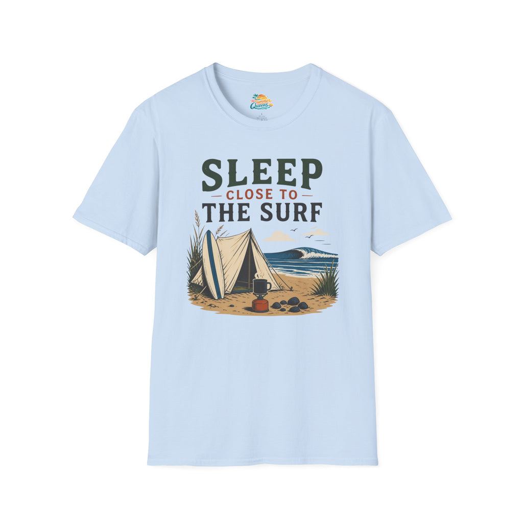 Sleep Close to the Surf T-Shirt