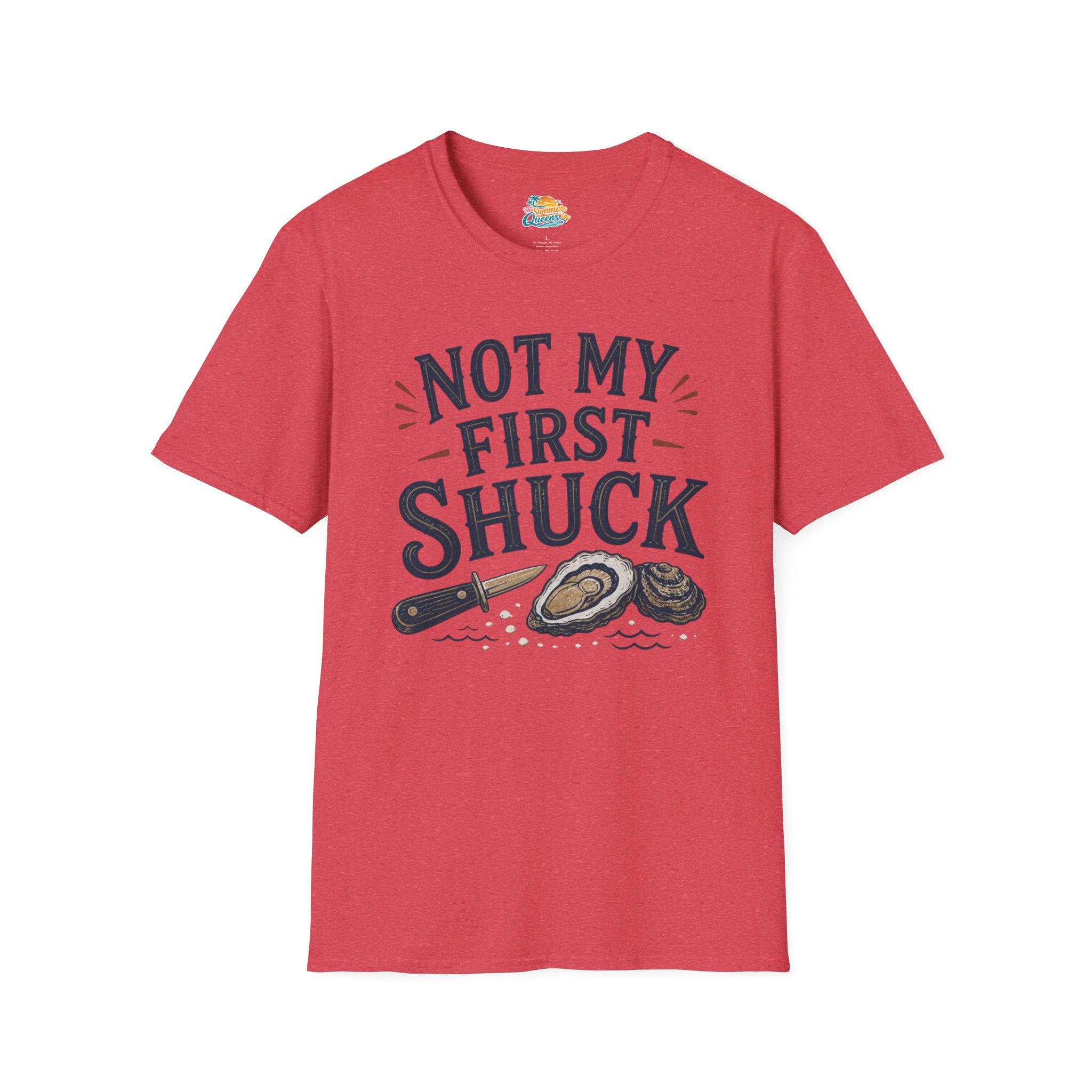Not My First Shuck T-Shirt