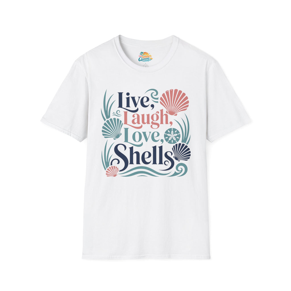 Live, Laugh, Love, Shells T-Shirt