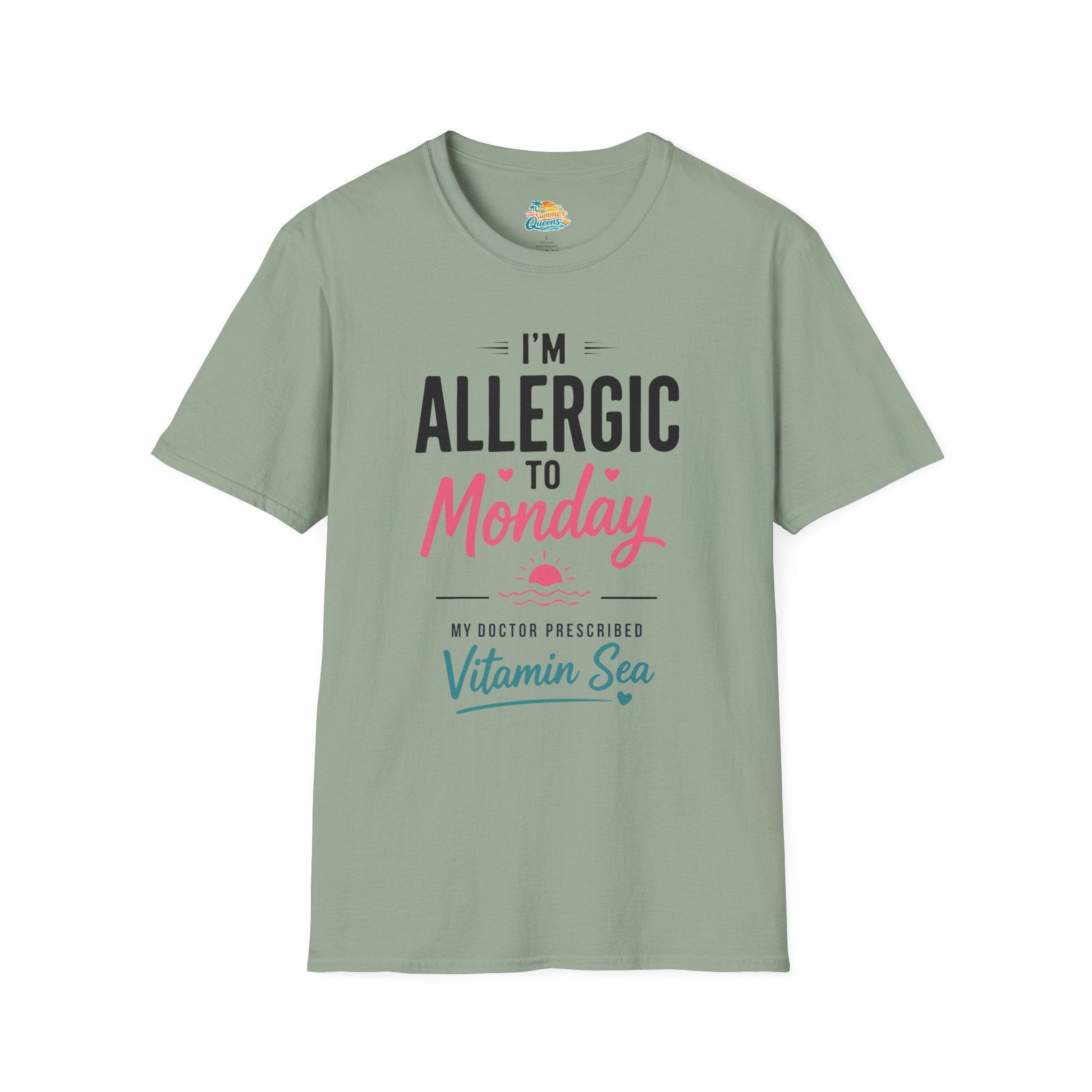 I'm Allergic to Monday My Doctor Prescribed Vitamin Sea T-Shirt Beach Humor Tee