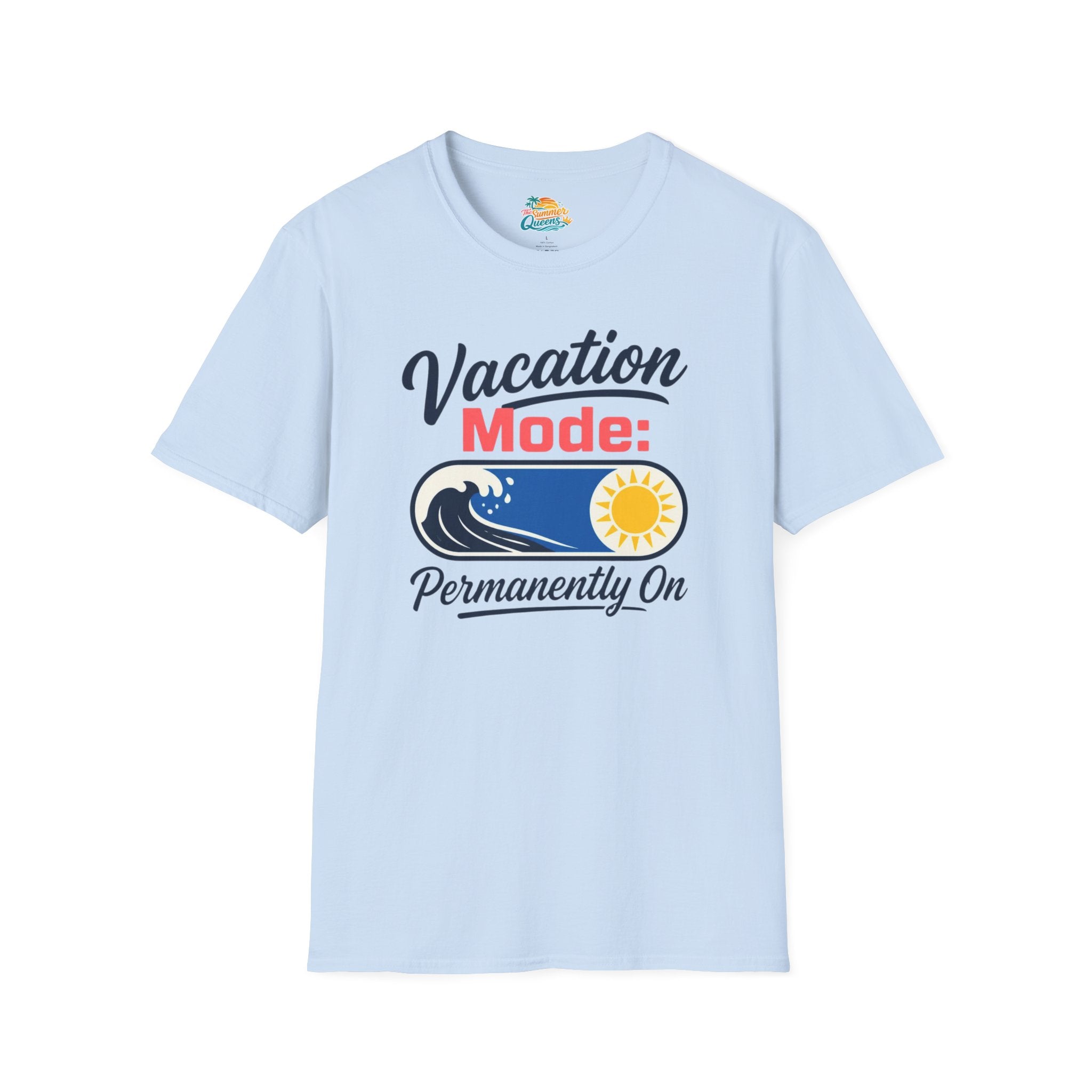 Vacation Mode: Permanently On T-Shirt