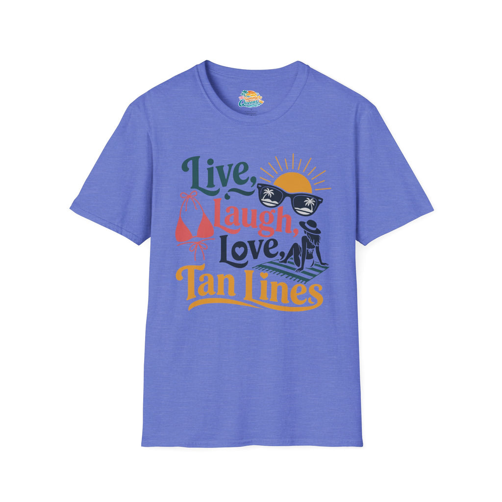 Live, Laugh, Love Tan Lines T-Shirt