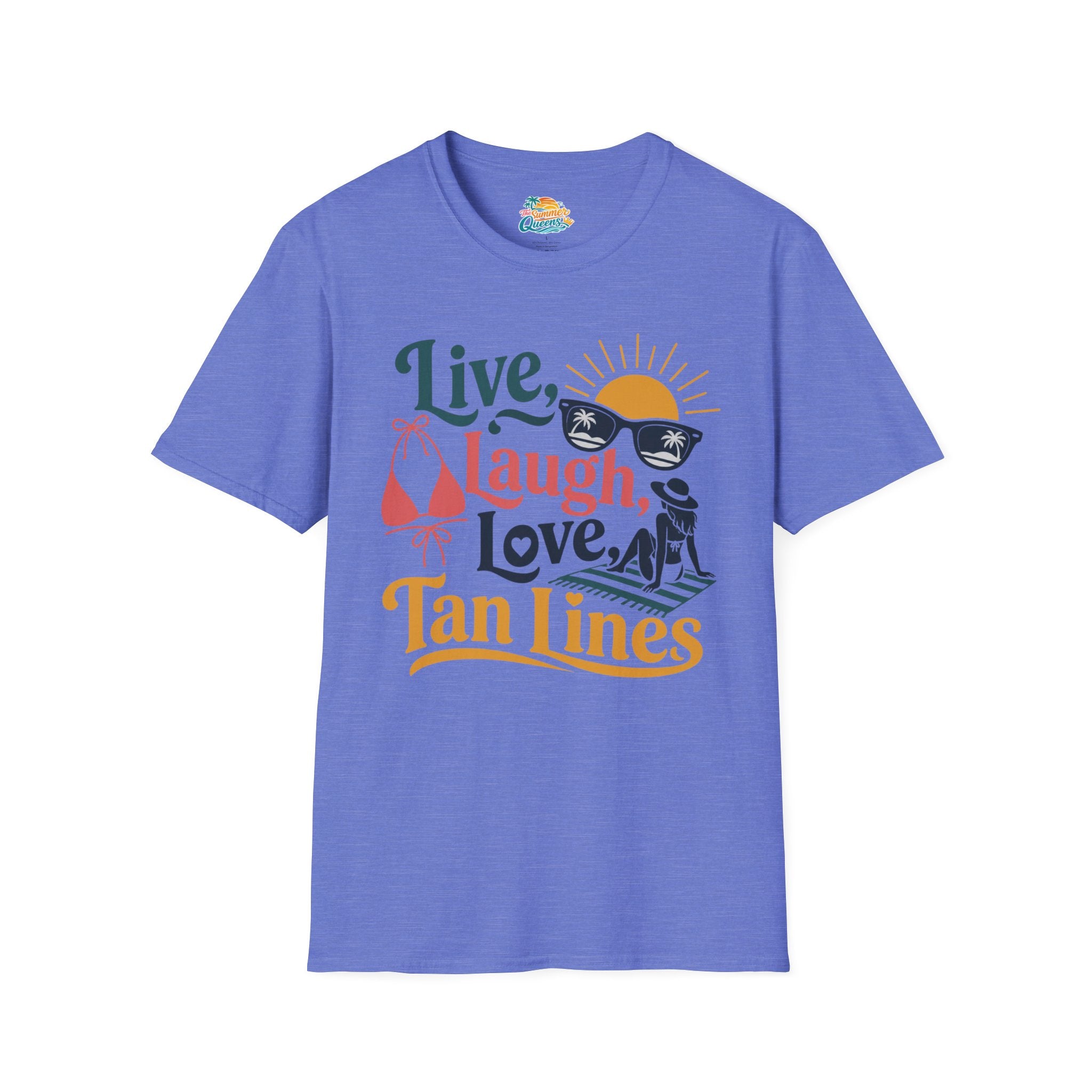Live, Laugh, Love Tan Lines T-Shirt