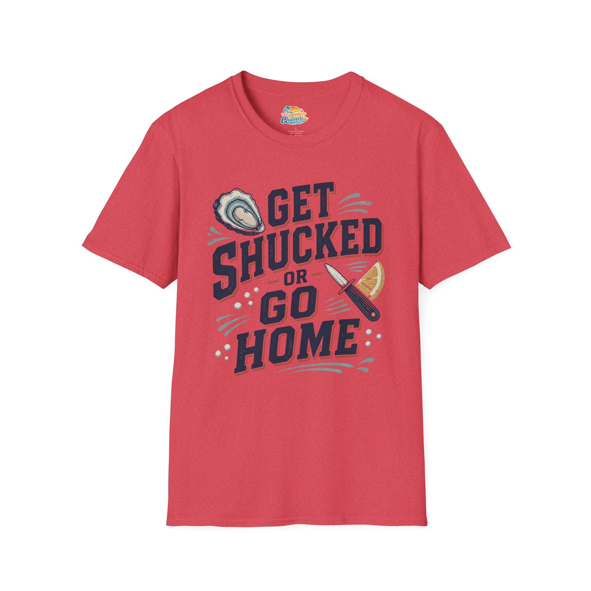 Get Shucked or Go Home T-Shirt