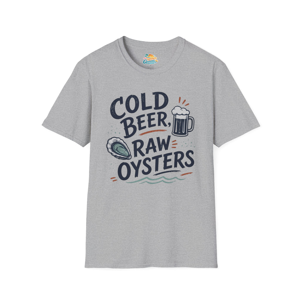 Cold Beer, Raw Oysters T‑Shirt