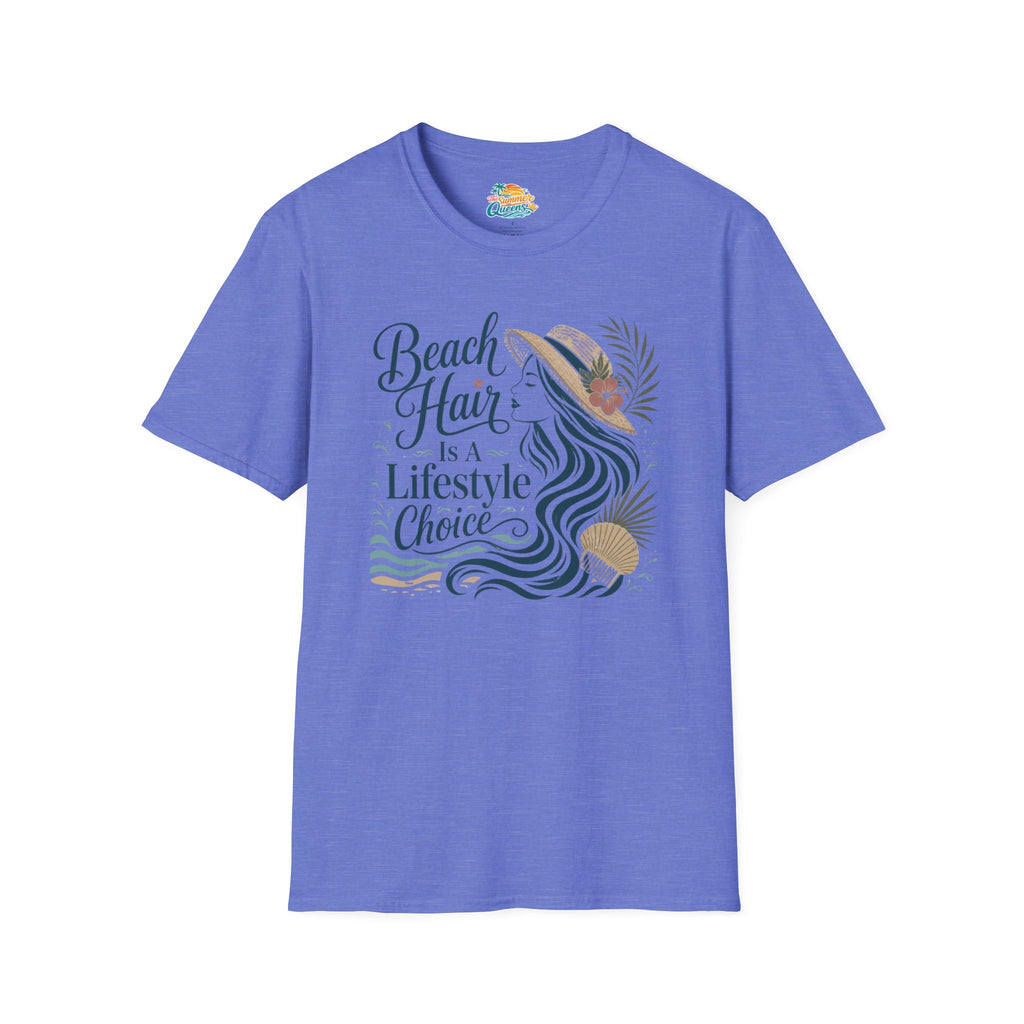 Beach Hair Is a Lifestyle Choice T-Shirt
