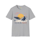Here for the Sunsets T-Shirt