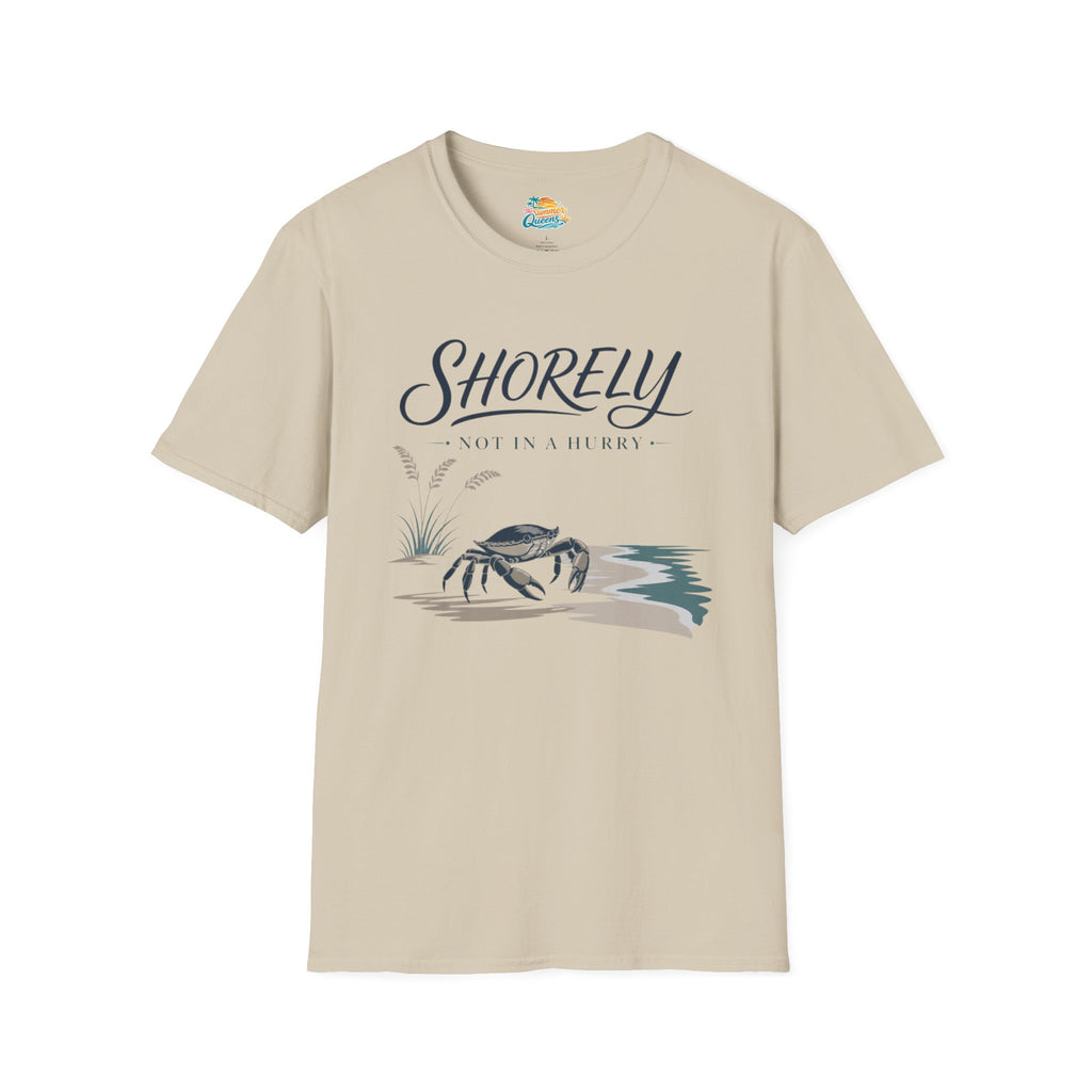 Shorely Not In A Hurry T-Shirt
