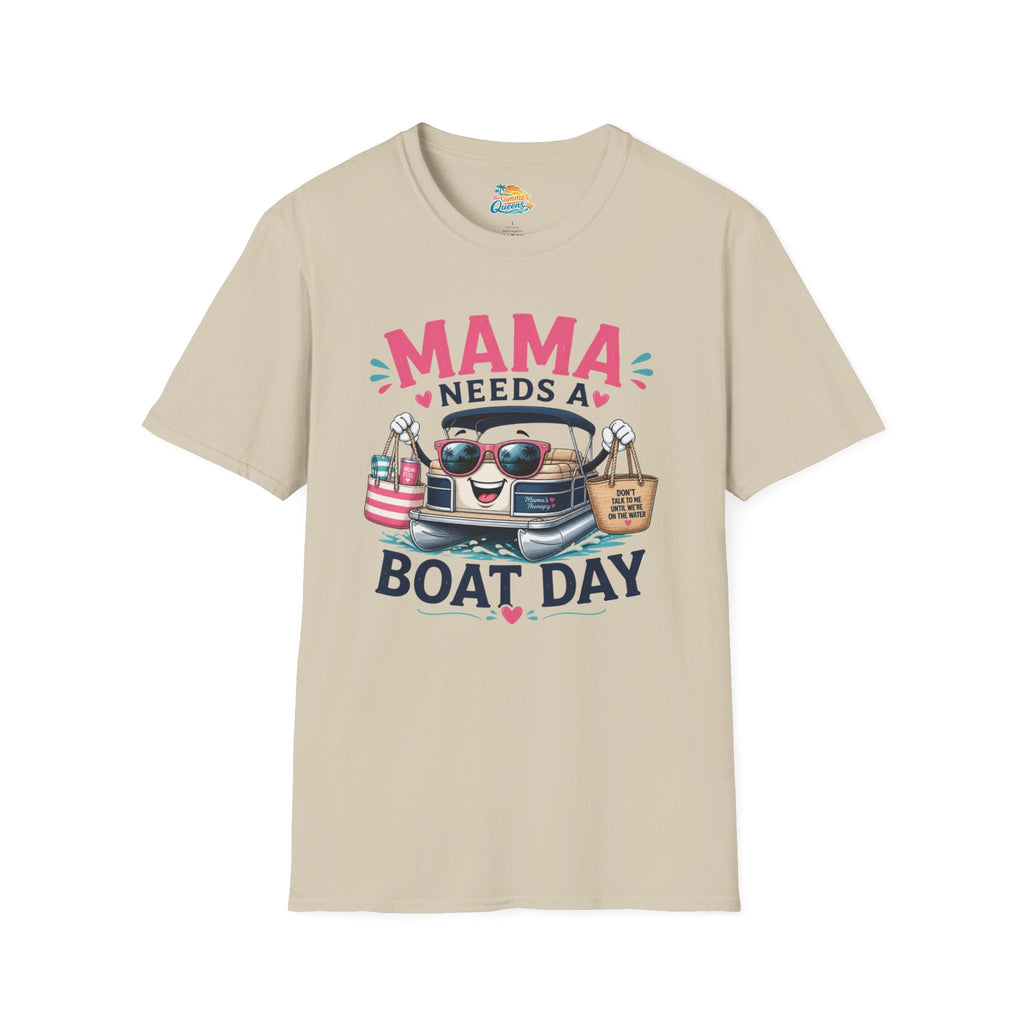 Mama Needs a Boat Day T-Shirt