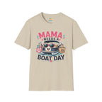 Mama Needs a Boat Day T-Shirt