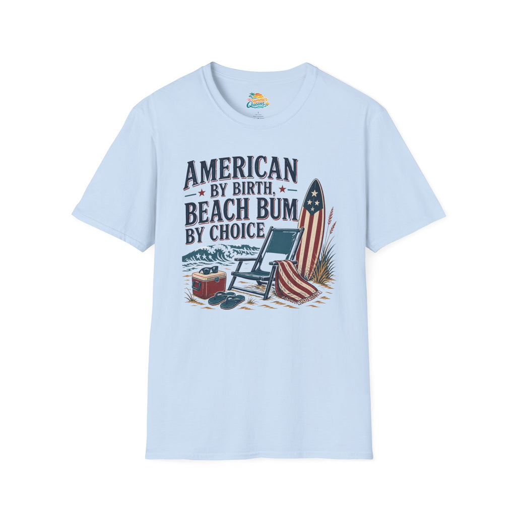 American by Birth, Beach Bum by Choice T-Shirt